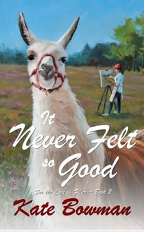 It Never Felt So Good - For the Love of Fiber, #2