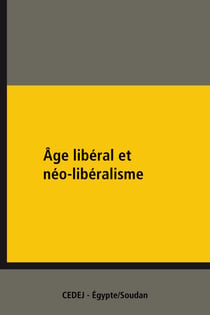 Âge libéral et néo-libéralisme - VIe Rencontres franco-égyptiennes de science politique