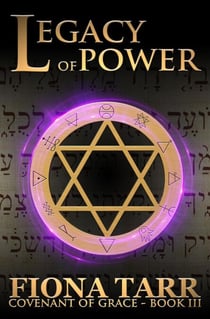Legacy of Power - Covenant of Grace, #3