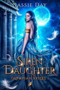 Siren Daughter - Olympian Exiles, #1