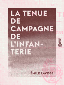 La Tenue de campagne de l'infanterie - Comment l'améliorer ?