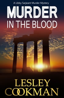 Murder in the Blood - A Libby Sarjeant Murder Mystery