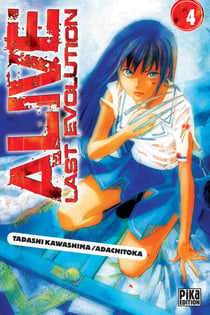 Alive T04 - Last Evolution