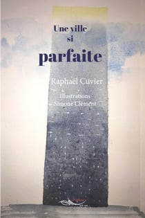 Une ville si parfaite - Roman jeunesse futuriste