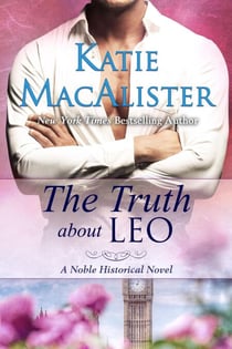 The Truth About Leo - Noble Historical Series, #4