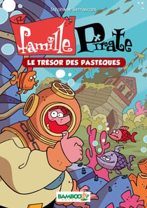 Famille Pirate Bamboo Poche T4 - Le trésor des pastèques