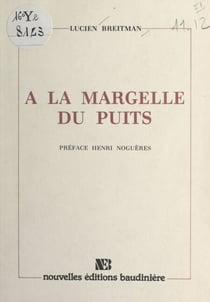 À la margelle du puits - Compiègne 1941, Falkensee 1945