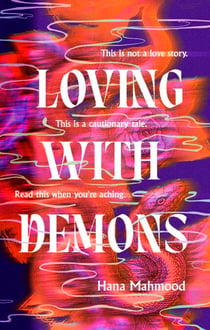 Loving with Demons - Introducing your new obsession. A totally addictive, pulse-pounding and heart-stopping page-turner
