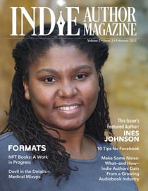 Indie Author Magazine: Featuring Ines Johnson - Indie Author Magazine, #10