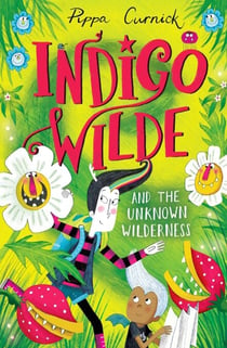 Indigo Wilde and the Unknown Wilderness - Book 2