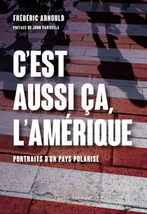 C’est aussi ça, l’Amérique - Portraits d’un pays polarisé