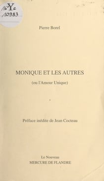 Monique et les autres - Ou L'amour unique