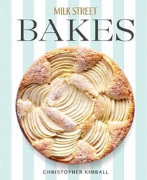 Milk Street Bakes - A Baking Book with 200 Sweet and Savory Recipes