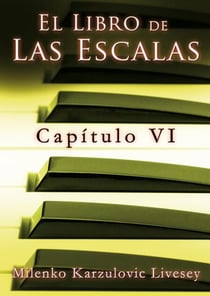 Capítulo 6, de El libro de las Escalas - El libro de las Escalas, capítulos., #6