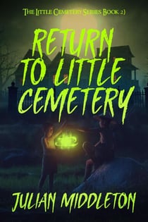 Return to Little Cemetery - The Little Cemetery Series, #2