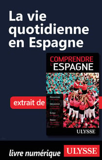 La vie quotidienne en Espagne