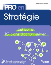 Pro en Stratégie - 58 outils et 10 plans d'action