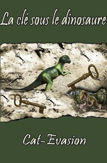 La clé sous le dinosaure