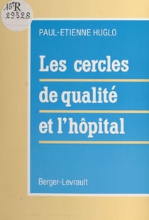 Les cercles de qualité et l'hôpital