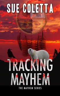 Tracking Mayhem - Mayhem Series, #7