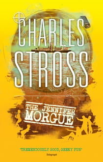 The Jennifer Morgue - Book 2 in The Laundry Files