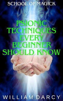 Psionic Techniques Every Beginner Should Know - School of Magick, #10