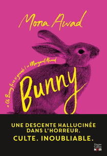 Bunny - Le livre phénomène TikTok au succès planétaire traduit en français. Le roman le plus fou de 2025 !