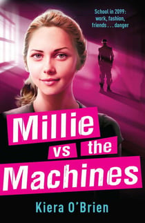 Millie vs the Machines - Book 1