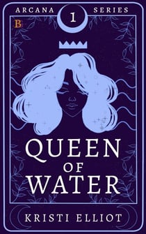 Queen of Water - Arcana, #1