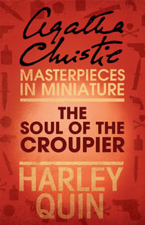 The Soul of the Croupier - An Agatha Christie Short Story