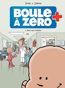 Boule à zéro - Tome 1 - Petit Cœur chômeur