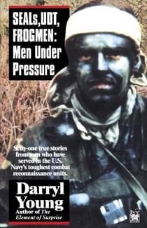 SEALS, UDT, FROGMEN - Men Under Pressure