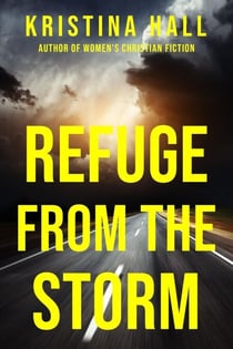 Refuge from the Storm - Refuge, #2