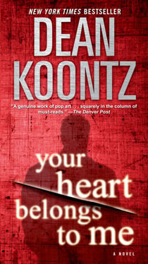 Your Heart Belongs to Me - A Novel