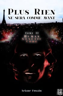 Human Genetic Code (Plus rien ne sera comme avant - Tome 2) - Plus rien ne sera comme avant, #2