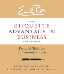 The Etiquette Advantage in Business, Third Edition - Personal Skills for Professional Success