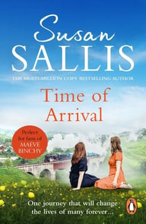 Time Of Arrival - a fascinating, exciting novel building to an almighty climax from bestselling author Susan Sallis