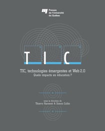 TIC, technologies émergentes et Web 2.0 - Quels impacts en éducation?