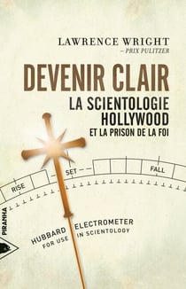 Devenir clair - La Scientologie, Hollywood et la prison de la foi