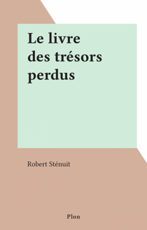 Le livre des trésors perdus