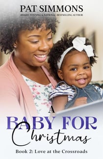 A Baby for Christmas - Love at the Crossroads, #2