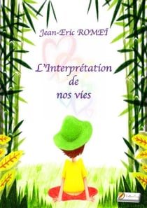 L'Interprétation de nos vies