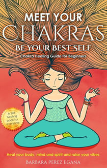 Meet Your Chakras - Energy Healing