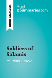 Soldiers of Salamis by Javier Cercas (Book Analysis) - Detailed Summary, Analysis and Reading Guide