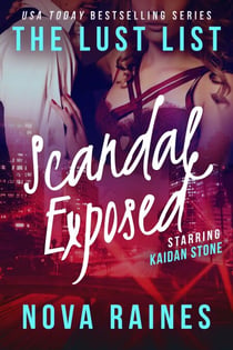 Scandal Exposed - The Lust List: Kaidan Stone, #4