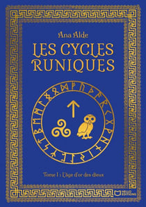 Les cycles runiques - Tome I - L'âge d'or des dieux