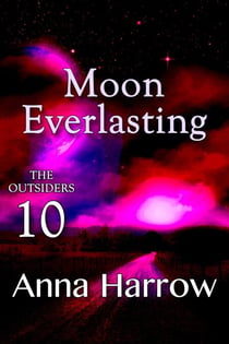 Moon Everlasting - The Outsiders, #10