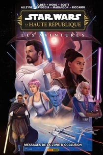 Star Wars- La Haute République: Les Aventures - Messages de la Zone d'Occlusion