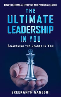 The Ultimate Leadership in You - Leadership Mastery, #1