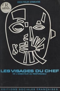 Les visages du chef - De l'animateur au responsable